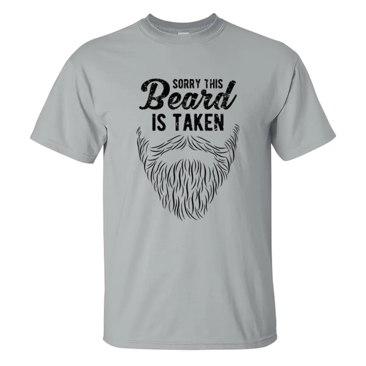 Sorry This Beard Is Taken Printed Men's T-shirt