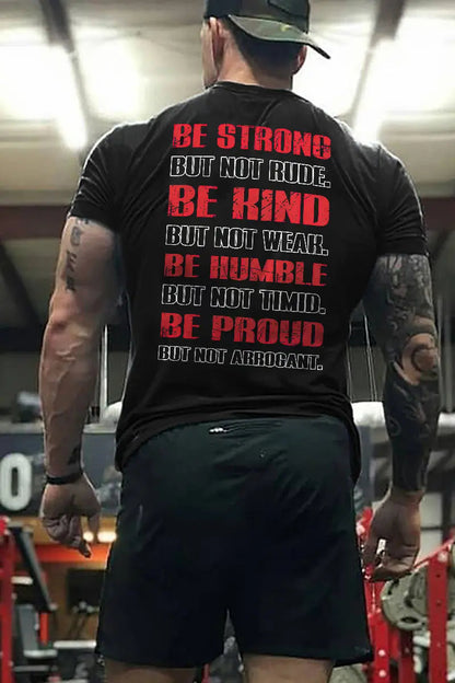 Be Strong But Not Rude Printed Men's T-shirt