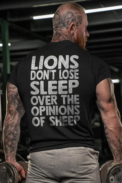 Lion Don't Lose Sleep Over The Opinions Of Sheep Printed Men's T-shirt