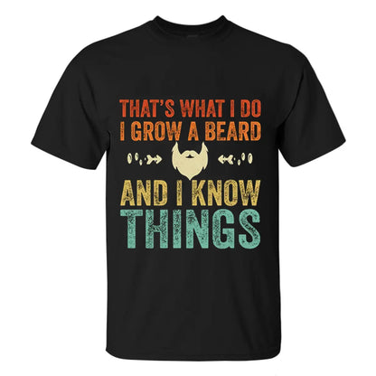 Viking That's What I Do I Grow A Beard And I Know Things Printed Men's T-shirt