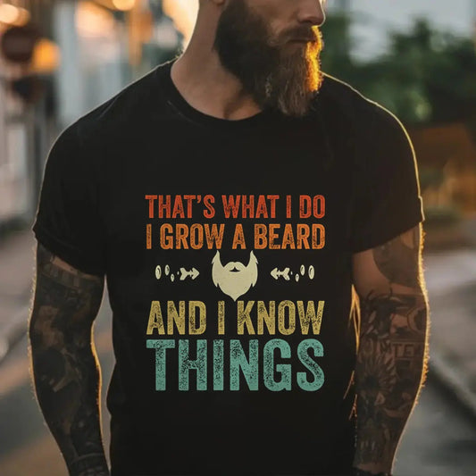 Viking That's What I Do I Grow A Beard And I Know Things Printed Men's T-shirt