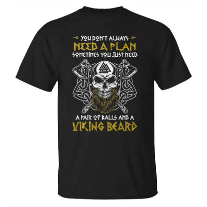 Viking You Don't Always Need A Plan Printed Men's T-shirt