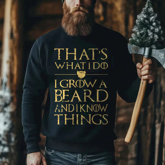 Viking Thats What I Do I Grow A Beard And I Know Things Printed Men's Sweatshirt