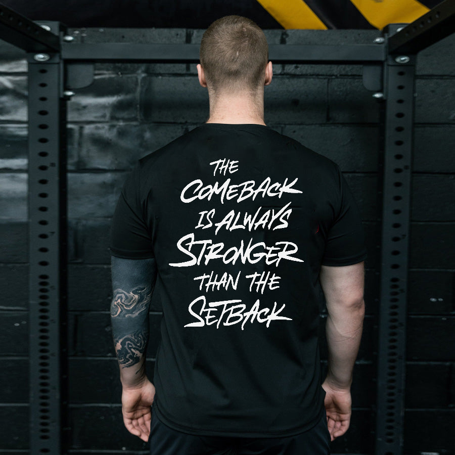 The comeback is always stronger than setback Print Men's T-shirt