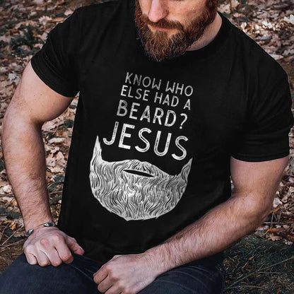 Viking Know Who Else Had A Beard? Jesus Printed Men's T-shirt