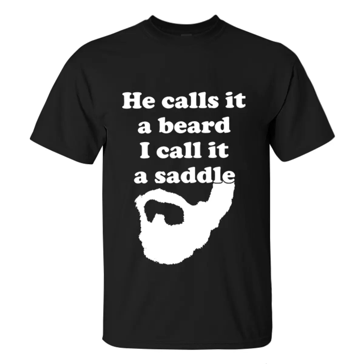 Viking He Calls It A Beard I Call It A Saddle Printed Men's T-shirt