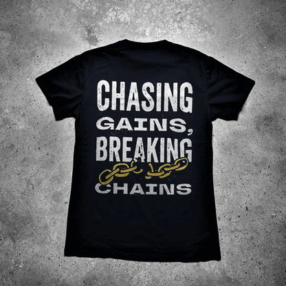 Chasing Gains, Breaking Chains Printed Men's T-shirt