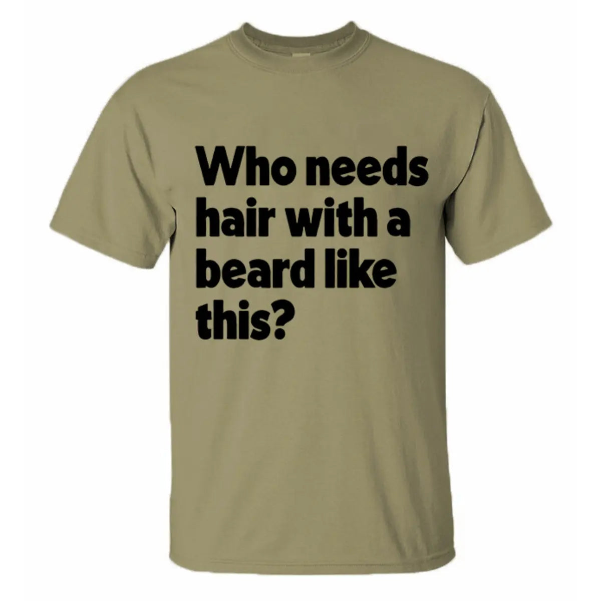 Viking Who Needs Hair With A Beard Like This Printed Men's T-shirt