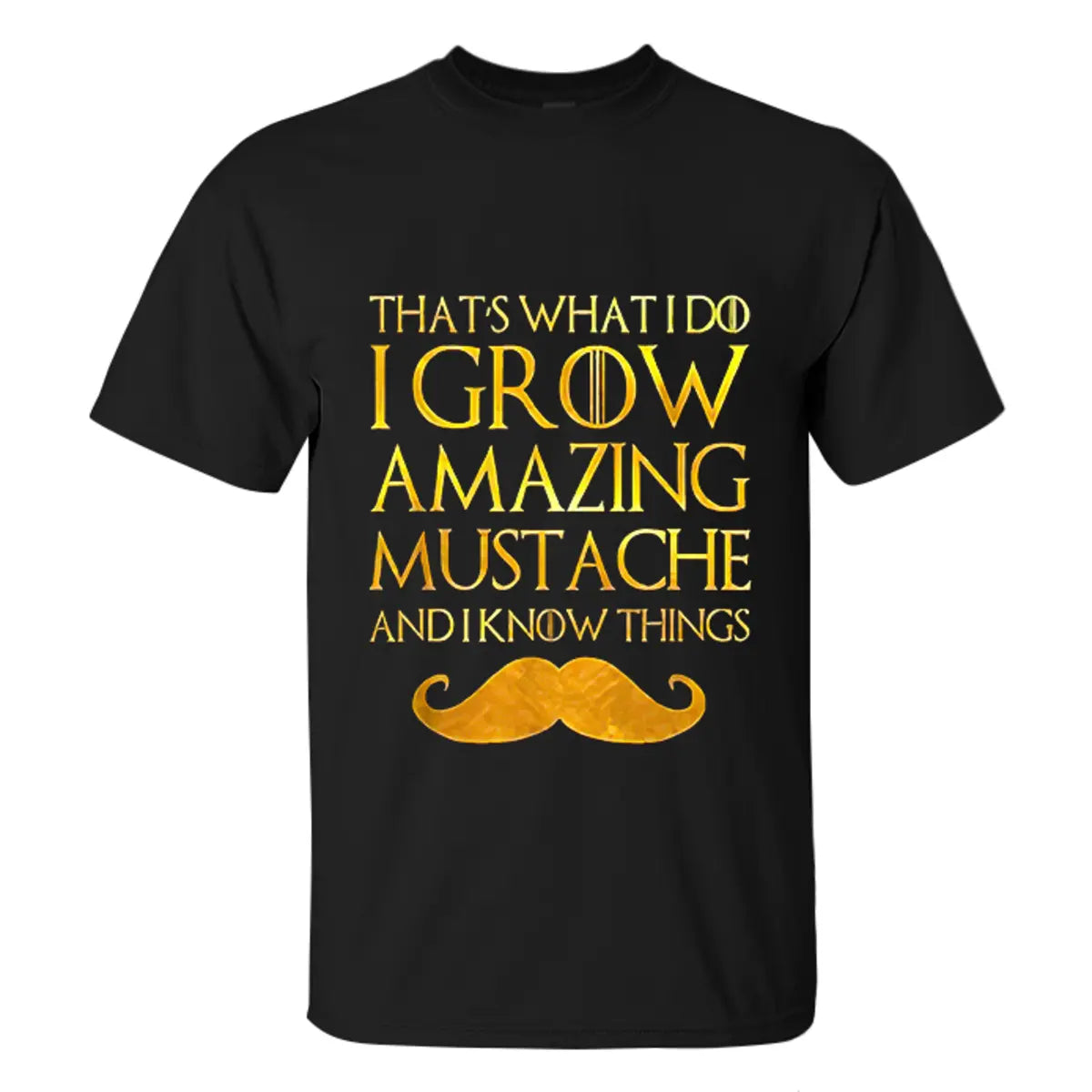 Viking That's What I Do I Grow Amazing Mustache Printed Men's T-shirt