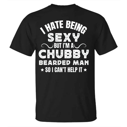 Viking I Hate Being Sexy Printed Men's T-shirt