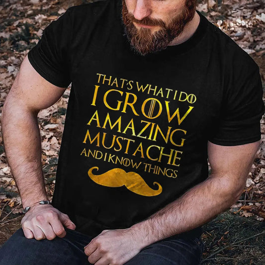 Viking That's What I Do I Grow Amazing Mustache Printed Men's T-shirt