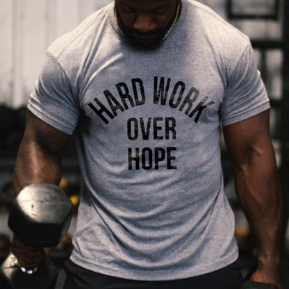 Hard Work Over Hope Printed Men's T-shirt