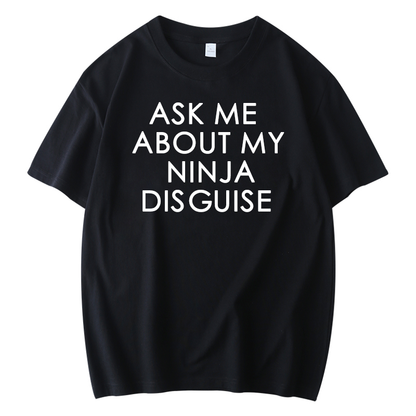 🤣NINJA DISGUISE T-SHIRT🤣