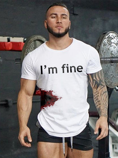 I'm Fine Wound Printing Men's T-shirt