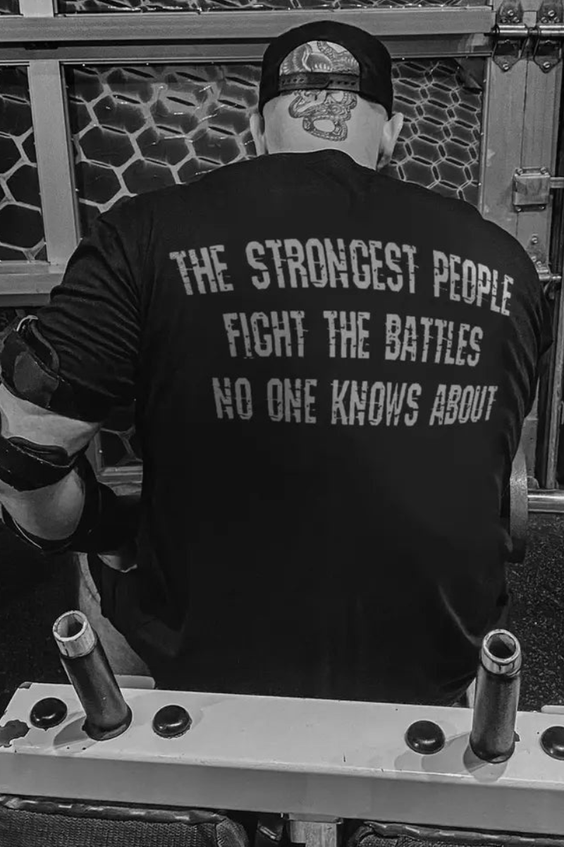 The strongest people  fight the battles no one knows about Print Men's T-shirt