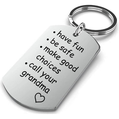 Last Day 75% OFF - 🔥Have Fun, Be Safe, Make Good Choices and Call Your Grandma/Grandpa Keychain