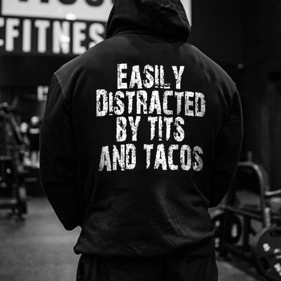 Easily Distracted By Tits And Tacos Print Men's Hoodie