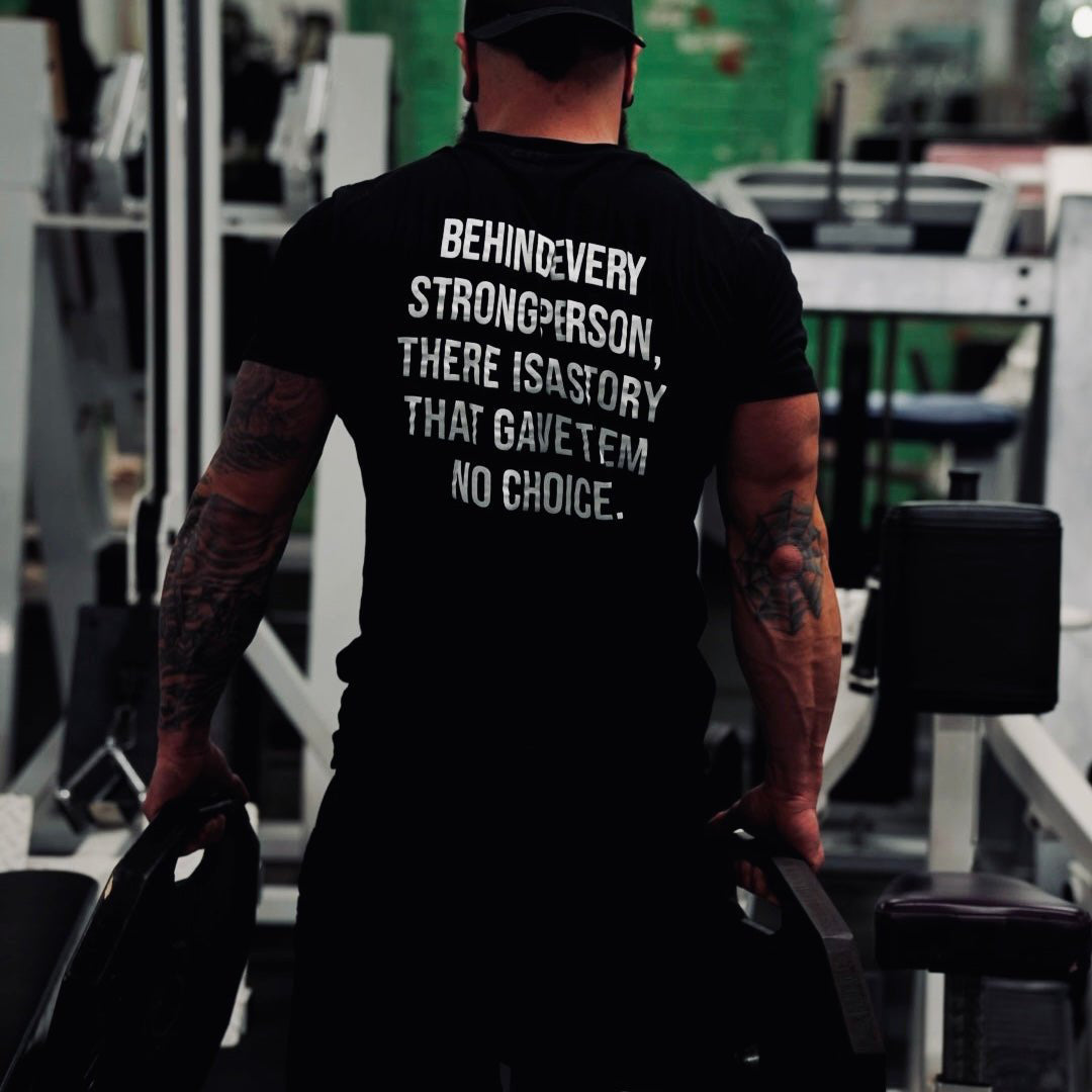 Behind Every Strong Person Printed Men's T-shirt