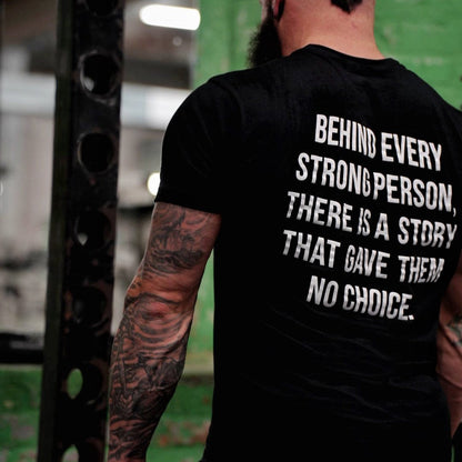 Behind Every Strong Person Printed Men's T-shirt